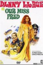 Watch Our Miss Fred 9Movies