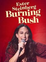 Watch Ester Steinberg: Burning Bush (TV Special 2021) 9Movies