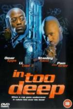Watch In Too Deep 9Movies