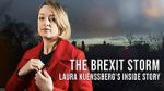 Watch The Brexit Storm: Laura Kuenssberg\'s Inside Story 9Movies