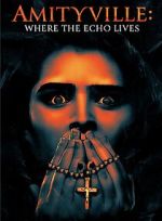 Watch Amityville: Where the Echo Lives 9Movies