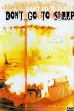 Watch Don't Go to Sleep 9Movies