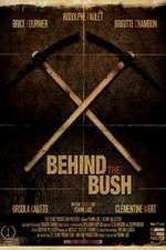 Watch Behind the Bush 9Movies