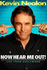 Watch Kevin Nealon: Now Hear Me Out! (TV Special 2009) 9Movies