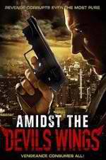 Watch Amidst the Devil's Wings 9Movies