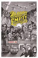 Watch Bloody Nose, Empty Pockets 9Movies