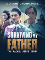 Watch Surviving My Father: The Rachel Jeffs Story 9Movies