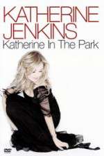 Watch Katherine Jenkins: Katherine in the Park 9Movies