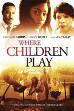 Watch Where Children Play 9Movies