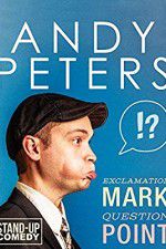 Watch Andy Peters: Exclamation Mark Question Point 9Movies