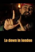 Watch Lo-Down in London 9Movies