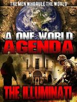 Watch A One World Agenda: The Illuminati 9Movies