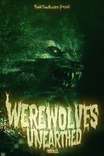 Watch Werewolves Unearthed 9Movies