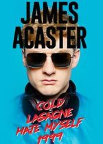 Watch James Acaster: Cold Lasagne Hate Myself 1999 (TV Special 2020) 9Movies