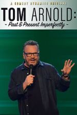 Watch Tom Arnold: Past & Present Imperfectly (TV Special 2018) 9Movies