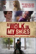 Watch A Walk In My Shoes 9Movies