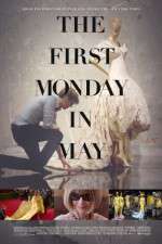 Watch The First Monday in May 9Movies