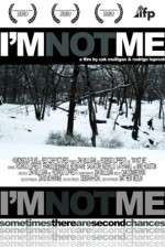 Watch I'm Not Me 9Movies