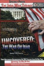 Watch Uncovered: The War on Iraq 9Movies