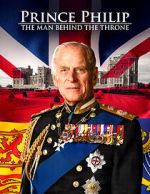 Watch Prince Philip: The Man Behind the Throne 9Movies
