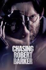 Watch Chasing Robert Barker 9Movies