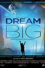 Watch Dream Big: Engineering Our World 9Movies