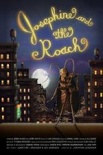 Watch Josephine and the Roach (Short 2012) 9Movies