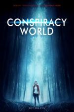 Watch Conspiracy World 9Movies