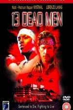 Watch 13 Dead Men 9Movies