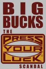 Watch Big Bucks: The Press Your Luck Scandal 9Movies