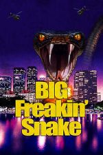 Watch Big Freakin\' Snake 9Movies