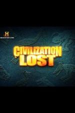 Watch Civilization Lost 9Movies