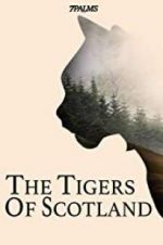 Watch The Tigers of Scotland 9Movies
