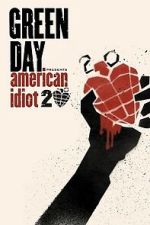 Watch Green Day: 20 Years of American Idiot 9Movies