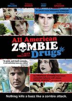 Watch All American Zombie Drugs 9Movies