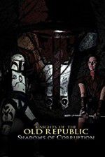 Watch Knights of the Old Republic: Shadows of Corruption 9Movies