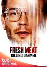 Watch Fresh Meat: Killing Dahmer (TV Special 2023) 9Movies
