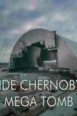 Watch Inside Chernobyl\'s Mega Tomb 9Movies