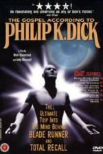 Watch The Gospel According to Philip K Dick 9Movies