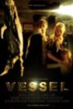 Watch Vessel 9Movies