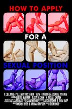 Watch How to Apply for a Sexual Position (Short 2017) 9Movies