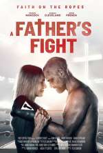 Watch A Father's Fight 9Movies