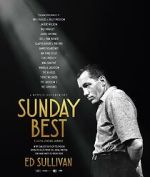 Watch Sunday Best: The Untold Story of Ed Sullivan 9Movies