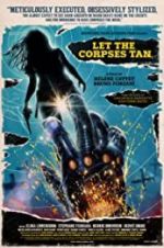 Watch Let the Corpses Tan 9Movies