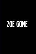 Watch Zoe Gone 9Movies