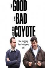 Watch The Good, the Bad and the Coyote 9Movies