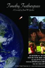 Watch Timothy Feathergrass 9Movies