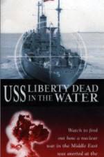Watch USS Liberty: Dead in the Water 9Movies