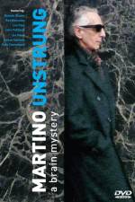 Watch Martino Unstrung 9Movies
