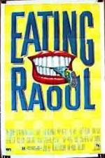 Watch Eating Raoul 9Movies